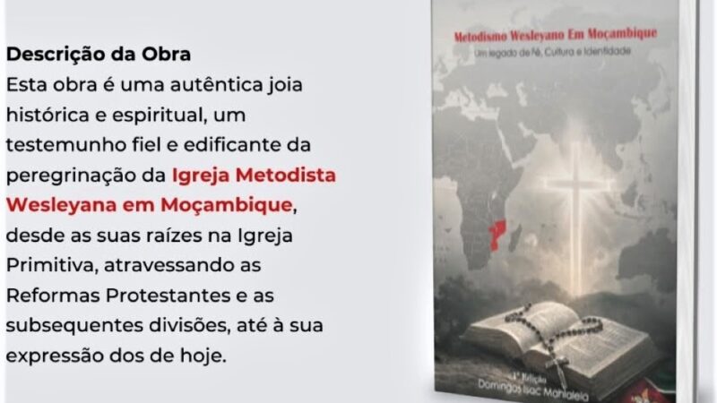 História da Igreja Wesleyana retratada em livro – MozFlash24H